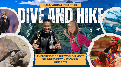 Dive Galapagos Islands & Hike the Inca Trail. - 2nd to 15th June 2027